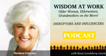 EPISODE #6 – Barbara Coloroso radiates with compassion and hope for a more humane future for all of us!