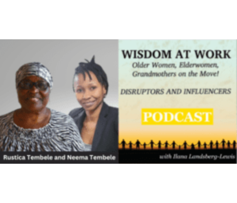 EPISODE #60 – Introducing: Tap Elderly Women’s Wisdom for Youth!